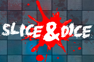 Slice and Dice