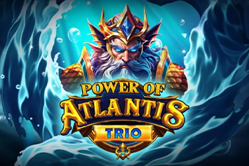 Power of Atlantis Trio