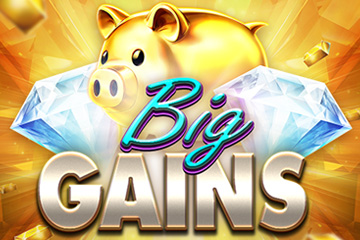 Big Gains